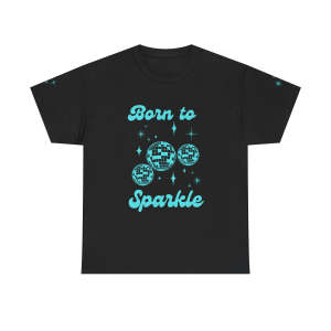 Born to Sparkle tee